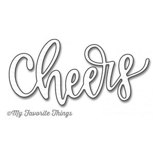 My Favorite Things Die-Namics Cheers