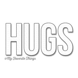 My Favorite Things Die-namics Big Hugs
