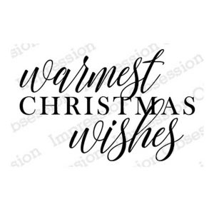 Impression Obsession Warmest Wishes Stamp