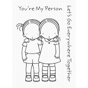 My Favorite Things PI You're My Person Stamp Set