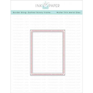Ink To Paper Border Bling: Skinny Dotted Frame Die