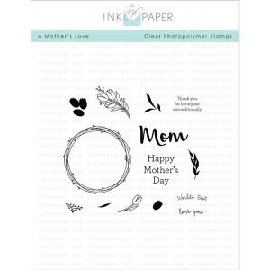 Ink To Paper A Mother's Love Stamp