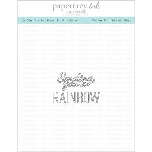 Papertrey Ink To Die For Sentiments: Rainbow Die