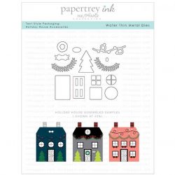 Papertrey Ink Tent Style Packaging: Holiday House Accessories Die