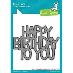 Lawn Fawn Giant Happy Birthday To You Lawn Cuts