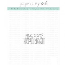 Papertrey Ink To Die For Sentiments: Happy Hanukkah Die