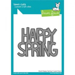 Lawn Fawn Giant Happy Spring
