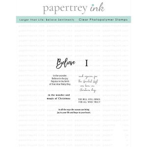 Papertrey Ink Larger Than Life: Believe Sentiments Stamp