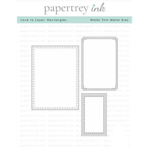 Papertrey Ink Love To Layer: Rectangles Die