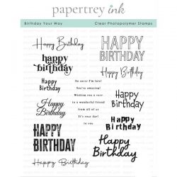 Papertrey Ink Birthday Your Way Stamp <span style="color:red;">Reserve–more soon</span>