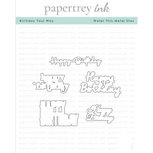 Papertrey Ink Birthday Your Way Die <span style="color:red;">Reserve–more soon</span>