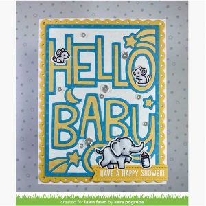 Lawn Fawn Giant Outlined Hello Baby Lawn Cuts class=