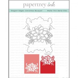 Papertrey Ink Elegant Edges: Christmas Bouquet Dies