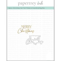 Papertrey Ink Merry Christmas Hot Foil Plate & Coordinating Die