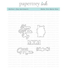 Papertrey Ink Mother’s Day Sentiments Dies