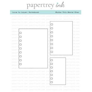 Papertrey Ink Love to Layer: Notebook