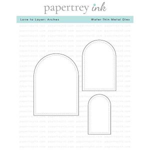Papertrey Ink Love to Layer: Arches Dies