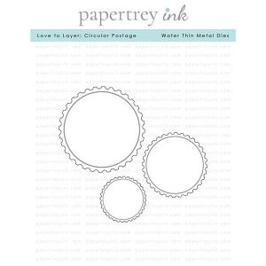 Papertrey Ink Love to Layer: Circular Postage Dies