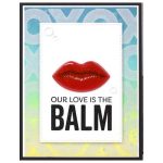 My Favorite Things Our Love Is the Balm Stamp Set