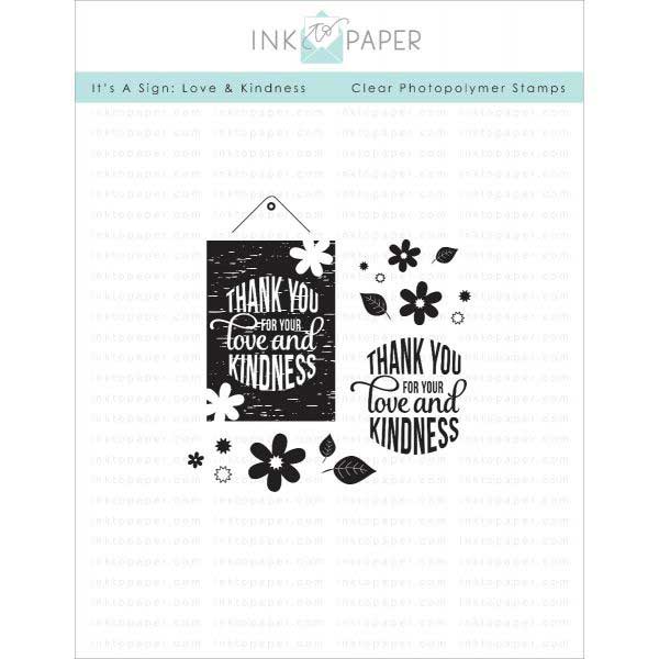 Ink To Paper It&#039;s A Sign: Love and Kindness Stamp Set