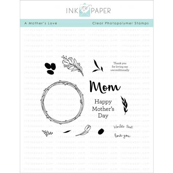 Ink To Paper A Mother&#039;s Love Stamp