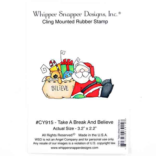 Whipper Snapper Take A Break and Believe Stamp