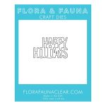 Flora & Fauna Happy Holidays Stacked Die