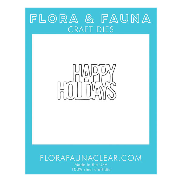 Flora &amp; Fauna Happy Holidays Stacked Die