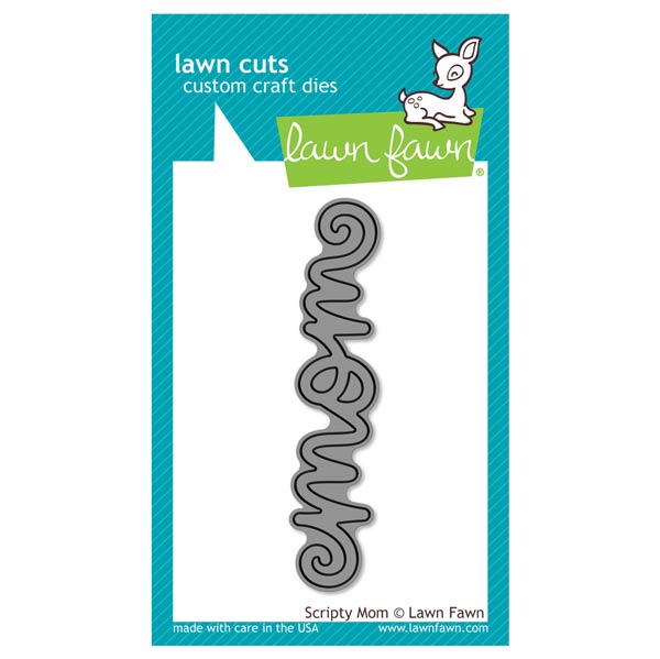 Lawn Fawn Scripty Mom Lawn Cuts