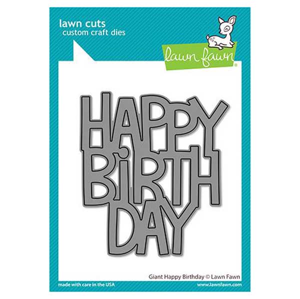 Lawn Fawn Giant Happy Birthday Die