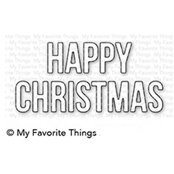 My Favorite Things Happy Christmas Die-namic