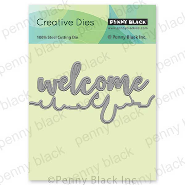 Penny Black Welcome Edger Dies