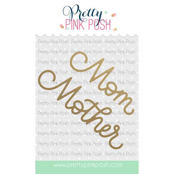 Pretty Pink Posh Hot Foil Large Mom/Mother