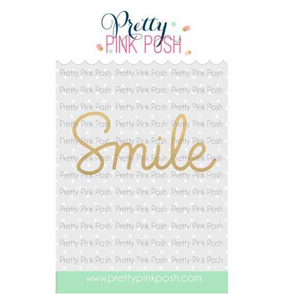 Pretty Pink Posh Hot Foil Large Smile Script