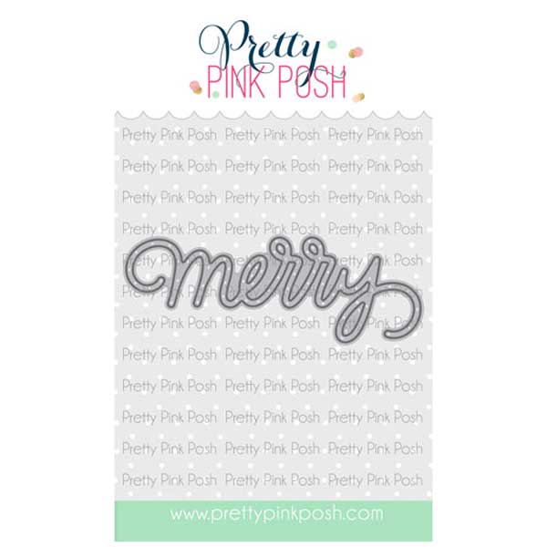 Pretty Pink Posh Merry Script Die