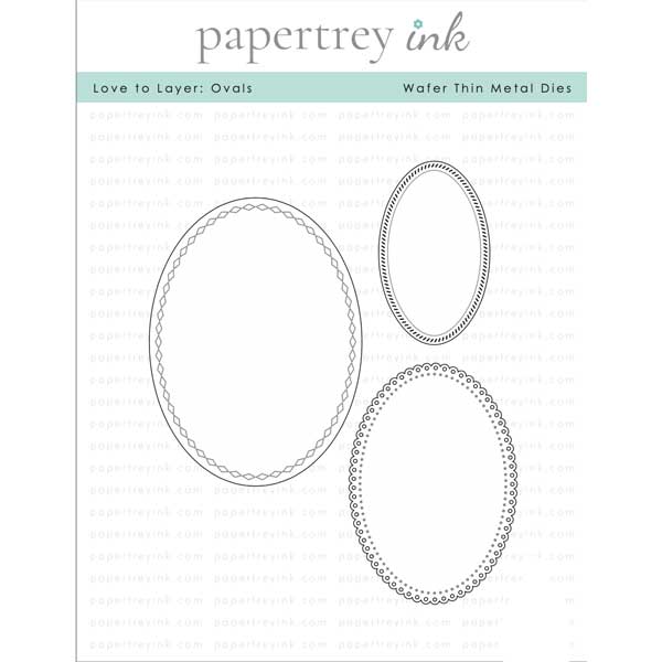 Papertrey Ink Love To Layer: Ovals Dies