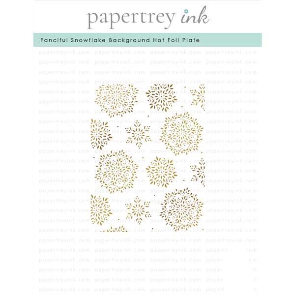 Papertrey Ink Fanciful Snowflake Background Hot Foil Plate