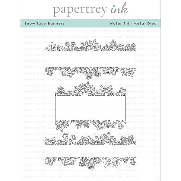 Papertrey Ink Snowflake Banner Dies