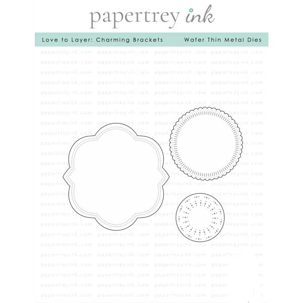 Papertrey Ink Love to Layer: Charming Brackets Die