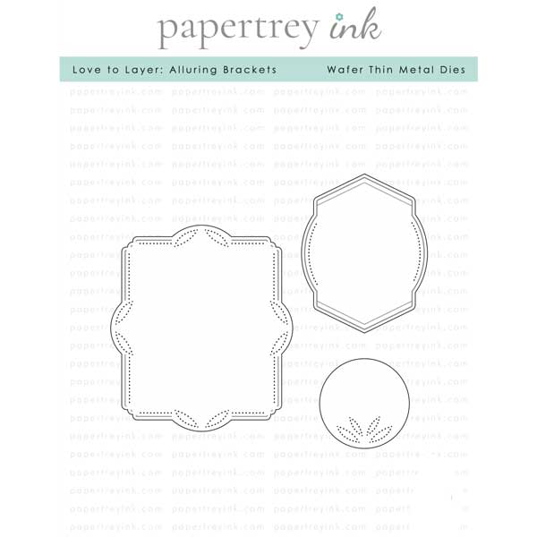 Papertrey Ink Love to Layer: Alluring Brackets Dies