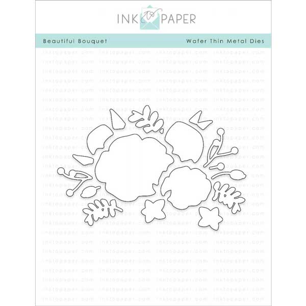 Ink To Paper Beautiful Bouquet Die