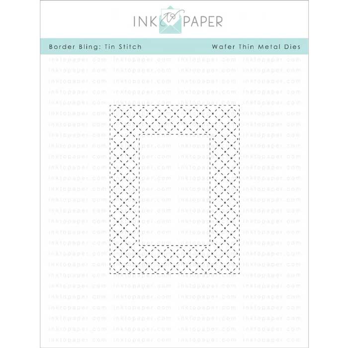 Ink To Paper Border Bling: Tin Stitched Die