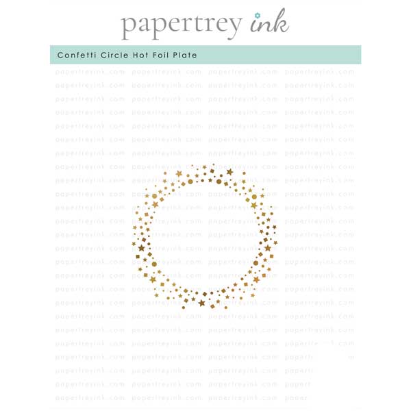 Papertrey Ink Confetti Circle Hot Foil Plate