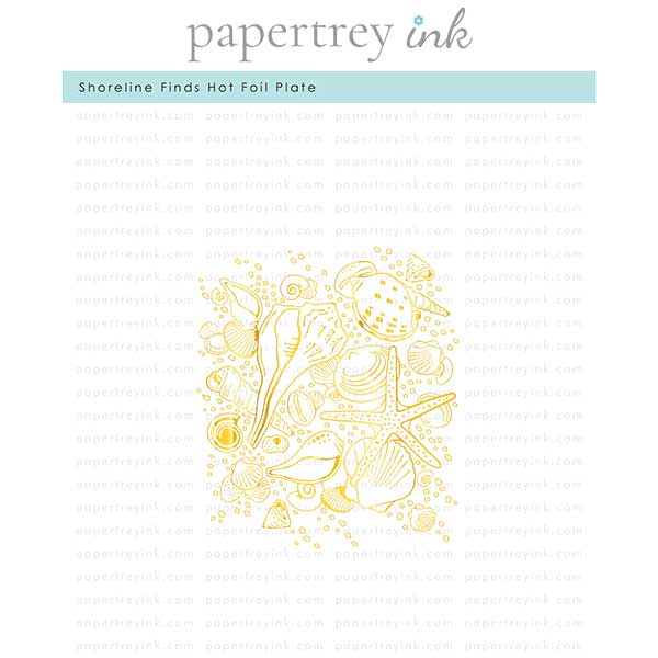 Papertrey Ink Shoreline Finds Hot Foil Plate