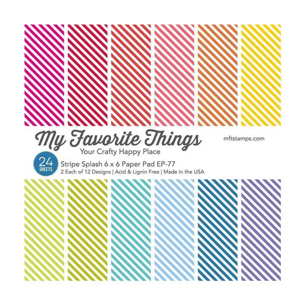 My Favorite Things Stripe Splash Paper Pad - 6&quot; x 6&quot;