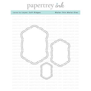 Papertrey Ink Love to Layer: Soft Ridges Dies