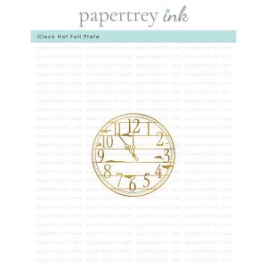 Papertrey Ink Clock Hot Foil Plate