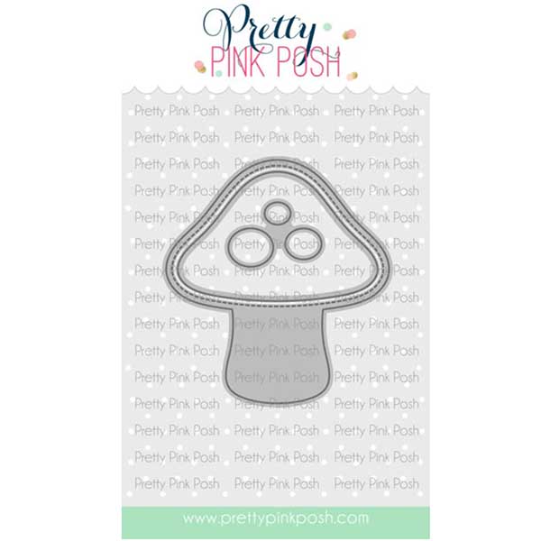 Pretty Pink Posh Mushroom Shaker Dies