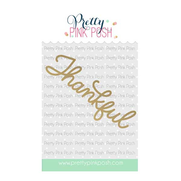 Pretty Pink Posh Thankful Script Hot Foil