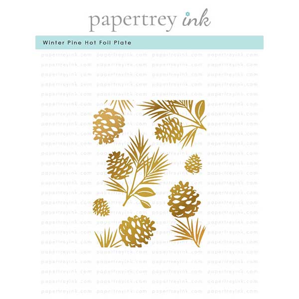 Papertrey Ink Winter Pines Hot Foil Plate